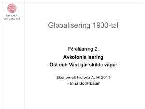 Avkolonialisering Öst och Väst går skilda vägar