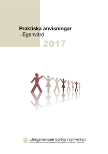 Praktiska anvisningar Egenvård gäller från 1mars 2017