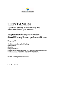 TENTAMEN Psykiatrisk patologi och behandling, 5hp Medicinsk