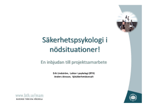 Säkerhetspsykologi i nödsituationer!