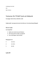 Tentamen för TFYA87 Fysik och Mekanik - LiU
