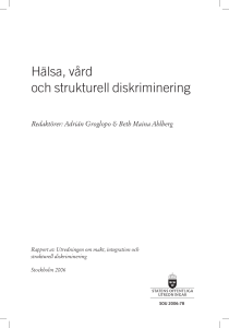 Hälsa, vård och strukturell diskriminering, SOU 2006:78