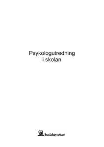 Psykologutredning i skolan Underlag till Socialstyrelsen