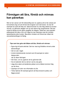 Förmågan att lära, förstå och minnas kan påverkas