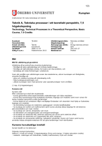 Kursplan Teknik A, Tekniska processer i ett teoretiskt perspektiv, 7,5