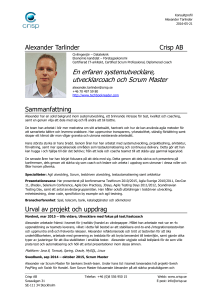 En erfaren systemutvecklare, utvecklarcoach och Scrum Master