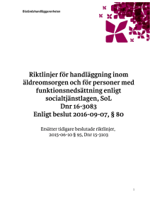 Riktlinjer för handläggning inom äldreomsorgen och för personer