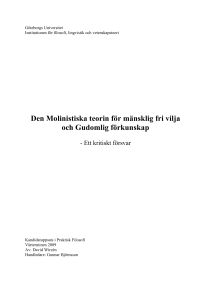 Den Molinistiska teorin för mänsklig fri vilja och Gudomlig förkunskap
