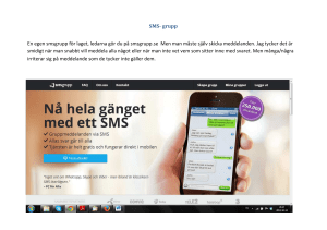 SMS- grupp En egen smsgrupp för laget, ledarna gör