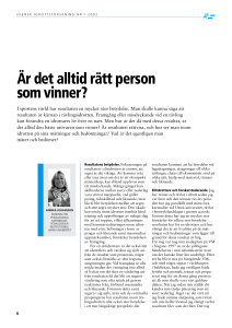 Är det alltid rätt person som vinner?