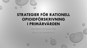 FÖRSKRIVNING AV OPIOD VID BENIGN SMÄRTA