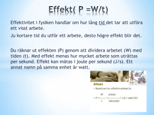 Effektivitet i fysiken handlar om hur lång tid det tar att utföra ett visst