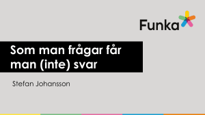 Som man frågar får man inga svar