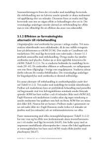 3.1.2 Effekten av farmakologiska alternativ till rörbehandling