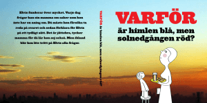 är himlen blå, men solnedgången röd?