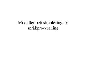 Modeller och simulering av språkprocessning
