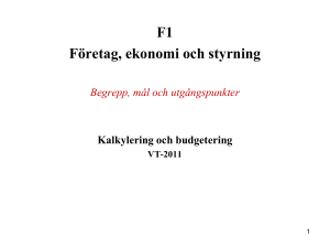 Föreläsning F1.1 (Ekonomisk styrning)