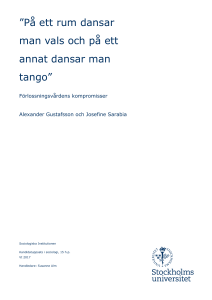 På ett rum dansar man vals och på ett annat dansar man tango”
