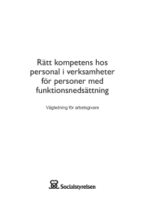 Rätt kompetens hos personal i verksamheter för personer med