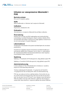 Infusion av vasopressiva läkemedel i PVK