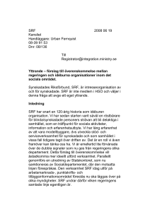 Brev till integrationsdepartementet om regeringens förslag 2008 om