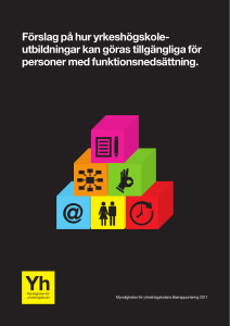 Förslag på hur yrkeshögskole- utbildningar kan göras tillgängliga för