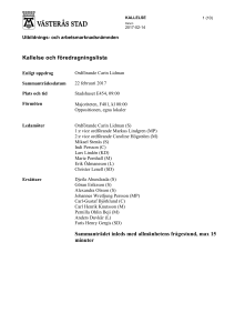 Kallelse och föredragningslista Sammanträdet inleds