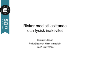 Risker med stillasittande och fysisk inaktivitet