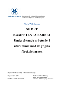 SE DET KOMPETENTA BARNET Undersökande arbetssätt i